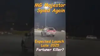 MG Majestor Spied Again Testing! Fortuner Killer Launch in Late 2025?