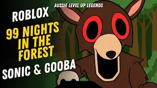 Aussie Level Up Legends: Sonic & Dad Play Roblox // 99 Nights in the Forest
