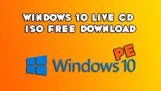 Бесплатная загрузка образа Windows 10 Live CD ISO