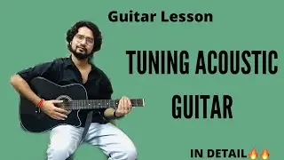 How to tune a guitar in hindi  | Acoustic guitar tuning problem solved | Ayush jauhari
