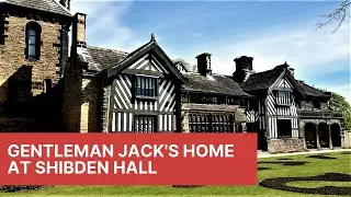 Home of Gentleman Jack at Shibden Hall Halifax