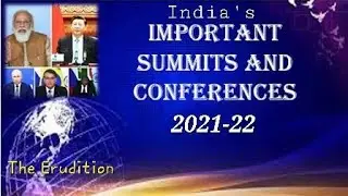IMPORTANT INTERNATIONAL CONFERENCE / SUMMIT 2021-22 | प्रमुख अंतराष्ट्रीय / वैश्विक सम्मेलन 2021-22