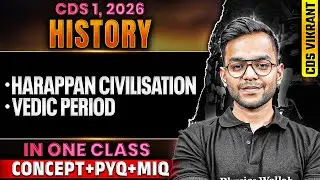CDS 2026 History: Complete Harappan Civilisation and Vedic Period for CDS 1, 2026 | Ancient History