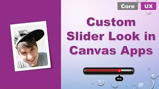 Custom Slider Look in Canvas Apps
