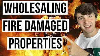 How to Find & Wholesale Fire Damaged Properties