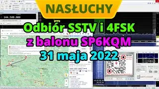 Odbiór SSTV i 4FSK z balonu SP6QKM z Sobótki 31 maja 2022