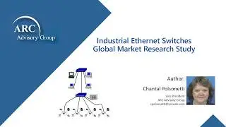 Industrial Ethernet Switches Global Market Research Study with Chantal Polsonetti