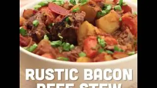 Rustic Bacon Beef Stew