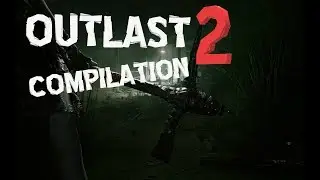 Outlast 2 Reaction Compilation