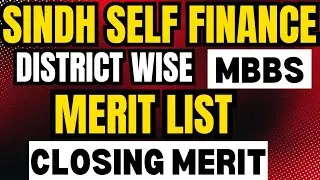 LUMHS MBBS UDP SELF FINANCE MERIT LIST 2024-25:INTERIOR SINDH SELF FINANCE MBBS CLOSING MERIT