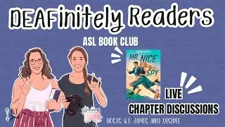 DEAFinitely Readers Book Club: &ldquo;Mr. Nice Spy&rdquo; by Tiana Smith Chapters 12-33 Discussion