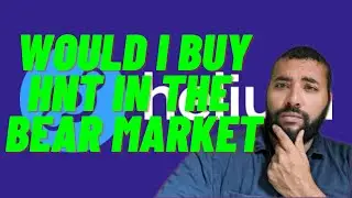 Would I Buy Helium (HNT) in the Bear Market? Installment 94 of 1001