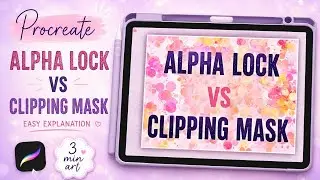 Procreate Alpha Lock vs Clipping Mask | Step by Step Tutorial