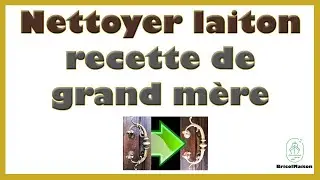 Comment nettoyer le laiton recette de grand m&egrave;re