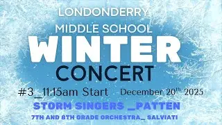 Middle School Winter Concert #3_ Storm Singers/7th and 8th Grade Orchestra