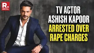 BREAKING: Actor Ashish Kapoor Arrested By Delhi Police In Pune Over Rape Charges During House Party