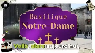 Un lundi de P&acirc;ques &agrave; la basilique Notre Dame &ndash; Productions BB y &eacute;tait !