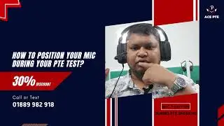 PTE Speaking | Short Tips & Tricks | Microphone Position | Ace PTE Bangladesh