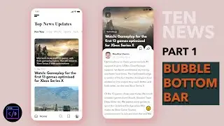 Flutter News App (Frontend To Backend) Part 1 - Bubble Bottom Bar