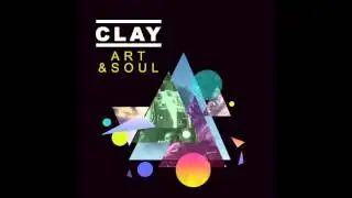 Claye - Like Crazy | Art & Soul (On iTunes & Spotify)