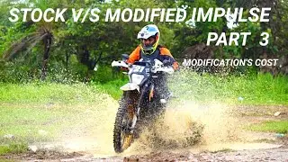 Hero Impulse stock V/s modified. Part 3. Cost of modifications explained  #impulse #hero #review