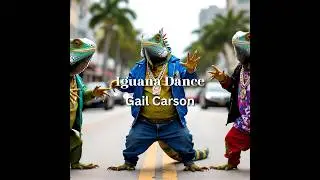 Iguana Dance  - Gail Carson