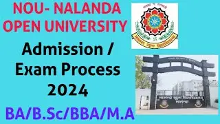 NOU- NALANDA OPEN UNIVERSITY || June Examination Program || 2024