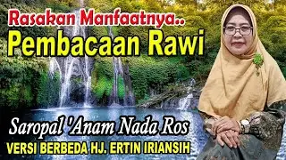 Pembacaan Rawi Saropal 'Anam Nada Ros Versi hj Ertin Iriansih