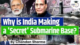 India’s Secret Submarine Base | Project Varsha | Indian Navy | UPSC GS3