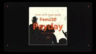 |FREE| #K78 Femz20 X Irish Drill Type Beat - 'Payday' (Prod. Z10)