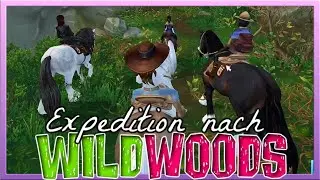 Die EXPEDITION nach WILDWOODS 🌼🍄🌲 Star Stable [SSO]