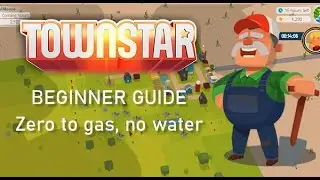 Town Star extended beginner guide. From 0 to gas production. Wheat rush, no water