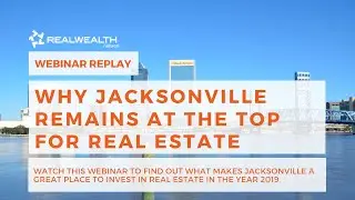 Why Jacksonville Remains at the Top for Real Estate