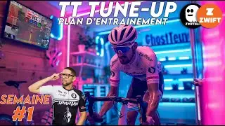 [ZWIFT] Plan d&rsquo;entra&icirc;nement TT Tune-Up &ndash; Semaine 1 expliqu&eacute;e | Booster sa performance