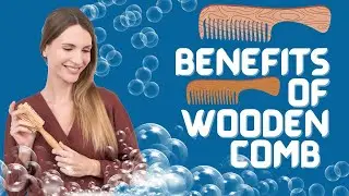 6 AMAZING BENEFITS OF WOODEN COMB FOR HAIR GROWTH | REDUCE HAIR FALL