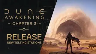 Dune Awakening | Live | Chapter 3 New Testing Station Event