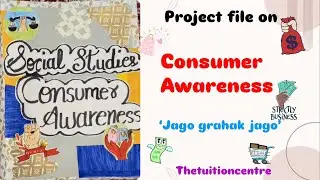Consumer Awareness Project for Class10th ||Project on Consumer Awareness for Class 10th #ttc #viral