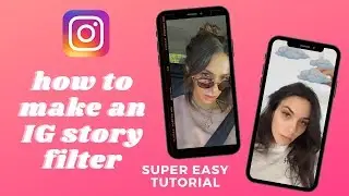HOW TO MAKE AN INSTAGRAM STORY FILTER - SUPER EASY SPARK AR TUTORIAL