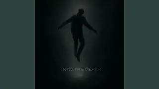 Into The Depth
