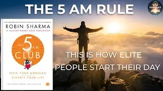 Why Successful People Wake Up at 5 AM (The Real Reason) | The 5 AM Club