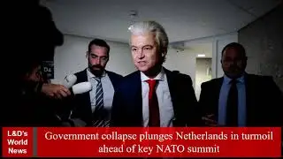 Government collapse plunges Netherlands in turmoil ahead of key NATO summit