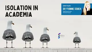 Dr Yvonne Couch - Isolation in Academia