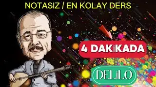 Notasız-Pratik // Dünya’nın En Kolay Delilo Destane Solfeji (SOLFEJ 71)