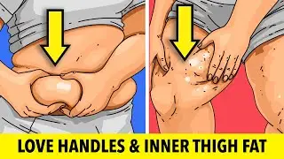 10 EFFECTIVE EXERCISES: LOSE INNER THIGH FAT & LOVE HANDLES