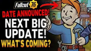 Fallout 76&rsquo;s Next Big Update: Release Date & Details!