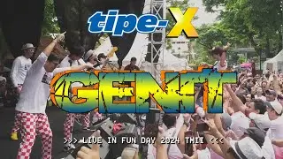 TIPE-X - GENIT LIVE IN FUN DAY 2024 TMII