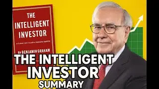 THE INTELLIGENT INVESTOR SUMMARY AND REVIEW (BY BENJAMIN GRAHAM)