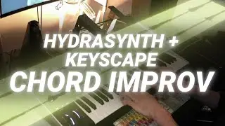 Hydrasynth chord improvisations with Keyscape and RC-20 | No talking