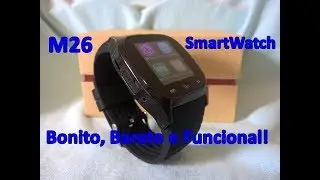Unboxing do M26 SmartWatch - Um rel&oacute;gio inteligente, bonito, barato e que tem fun&ccedil;&otilde;es bem legais!