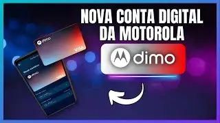 DIMO: A NOVA CONTA DIGITAL DA MOTOROLA